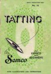 Tatting for Experts and Beginners by Semco.