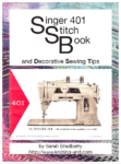 Singer 401 Stitches and Decorative Stitching Tips
