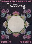 Imported Designs of Tatting Book Number 77