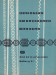 And So To Embroider 31 – Designing Embroidered Borders