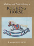 Making and Embroidering a Rocking Horse