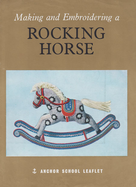 Making and Embroidering a Rocking Horse. An Anchor school leaflet