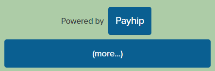 The words "Powered by Payhip" on one line with "(more...) underneath. The words "Payhip" and (more...) are light text and surrounded by boxes with a dark background. 